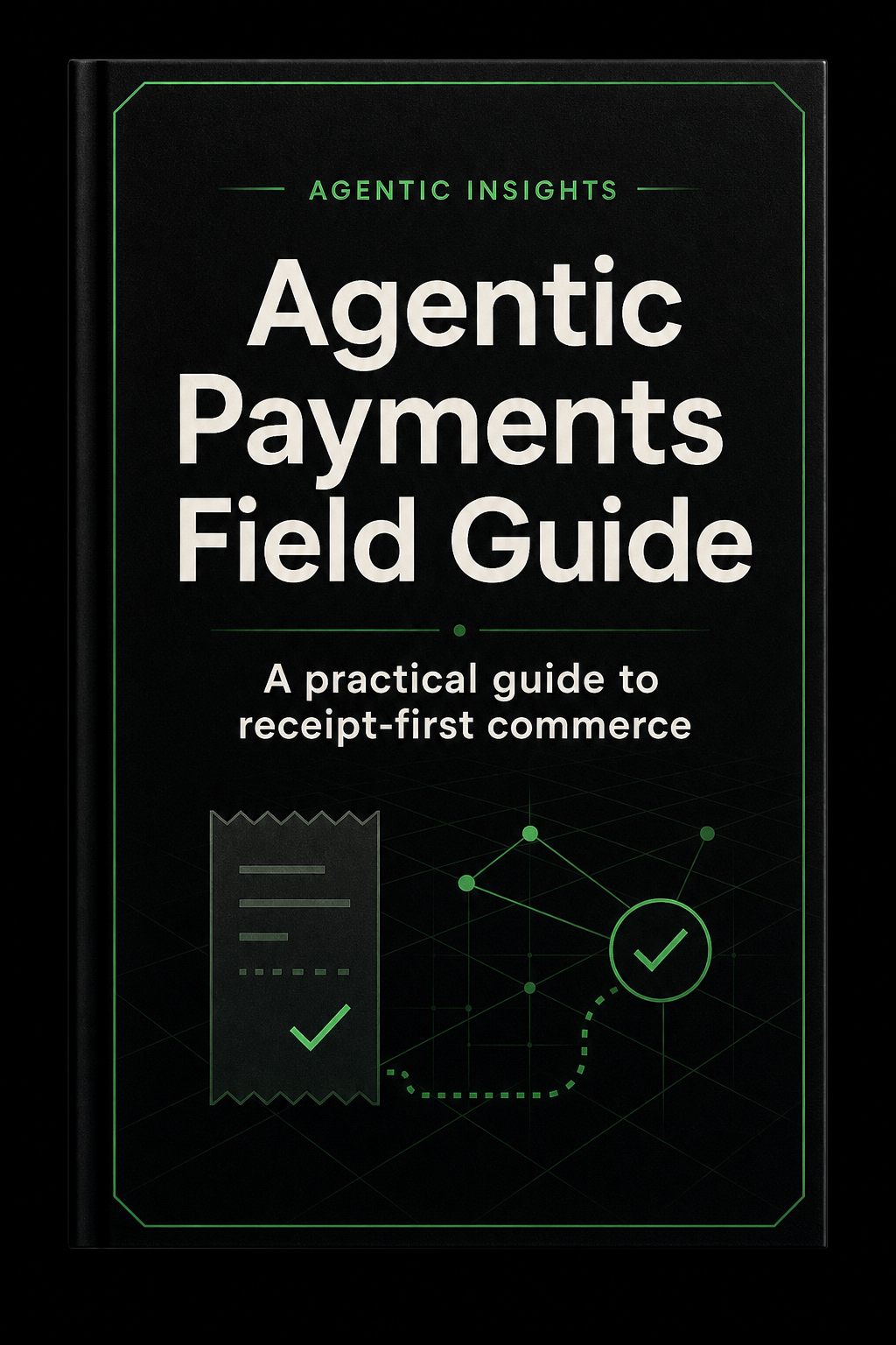 Agentic Payments Field Guide cover